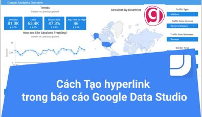 Cách tạo liên kết hyperlink trong báo cáo Google Data Studio